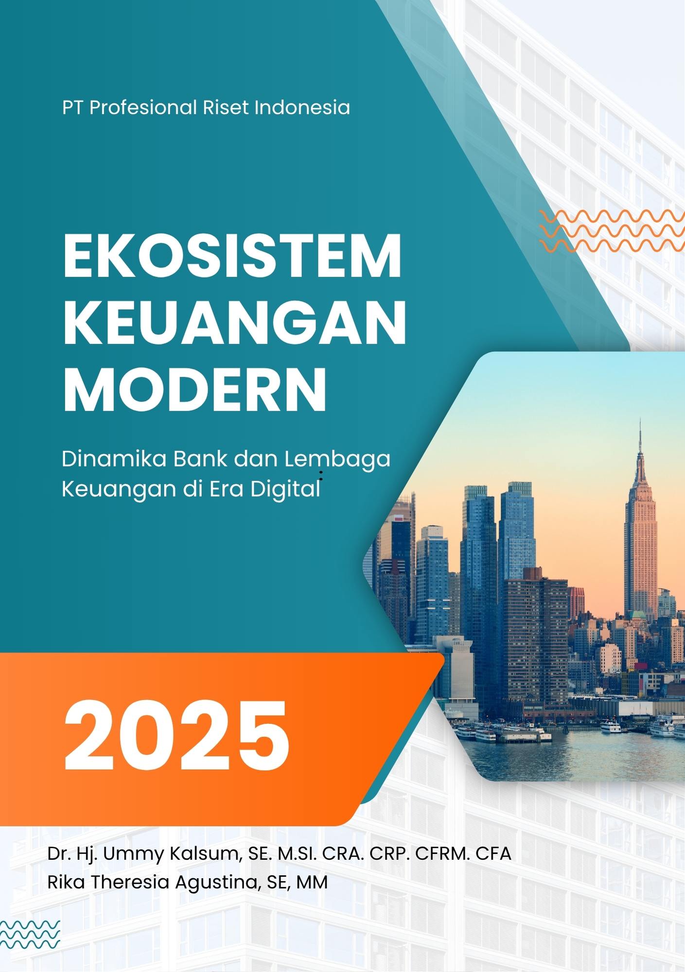 EKOSISTEM KEUANGAN MODERN: Dinamika Bank dan Lembaga Keuangan di Era Digital