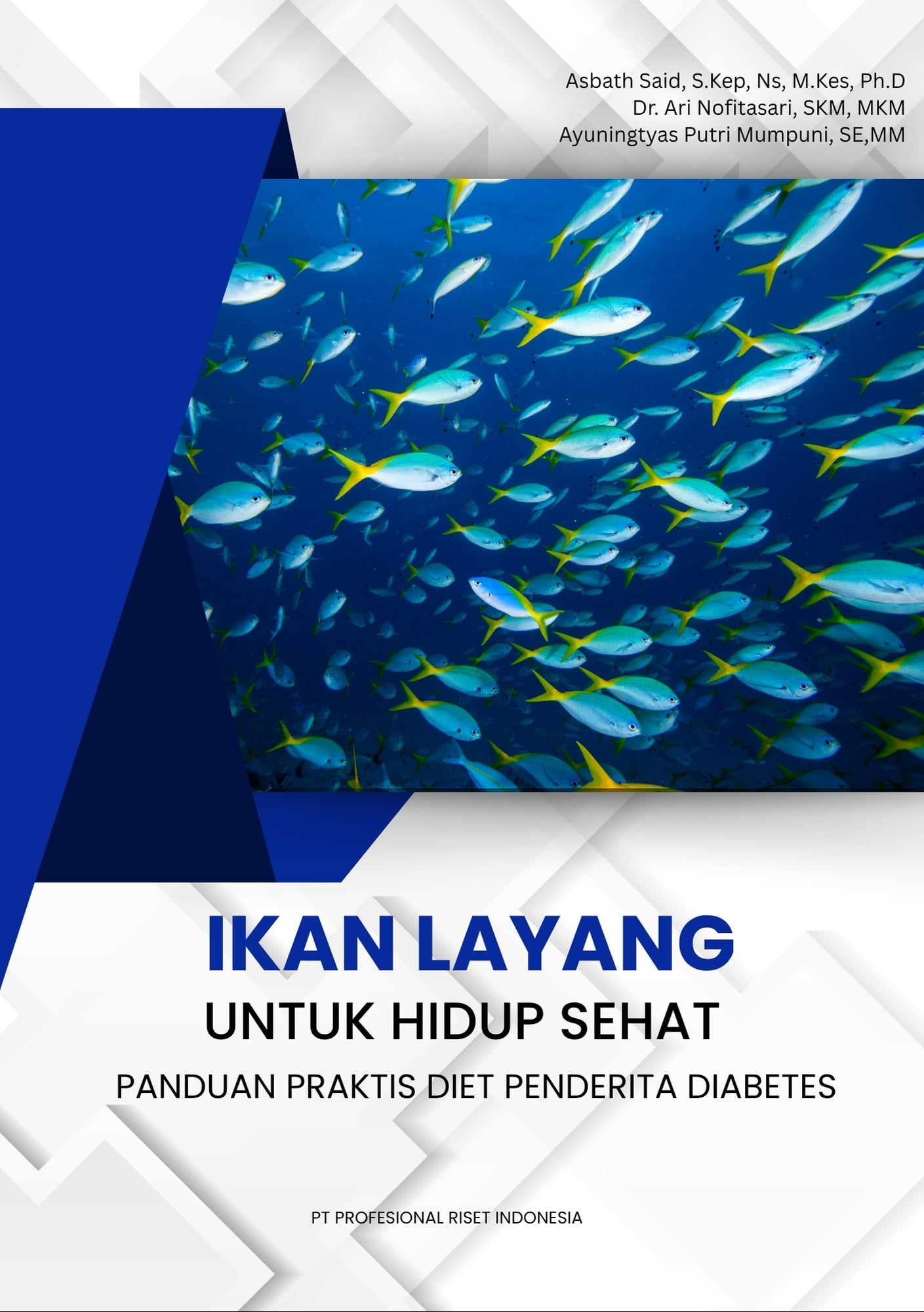 IKAN LAYANG UNTUK HIDUP SEHAT: Panduan Praktis Diet Penderita Diabetes