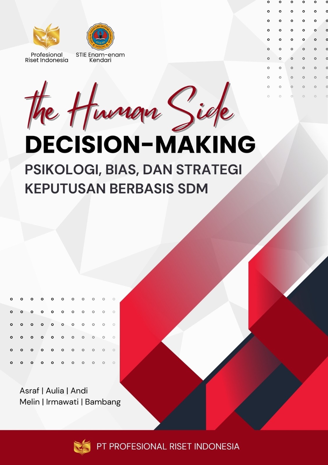 THE HUMAN SIDE OF DECISION-MAKING: Psikologi, Bias, dan Strategi Keputusan Berbasis SDM