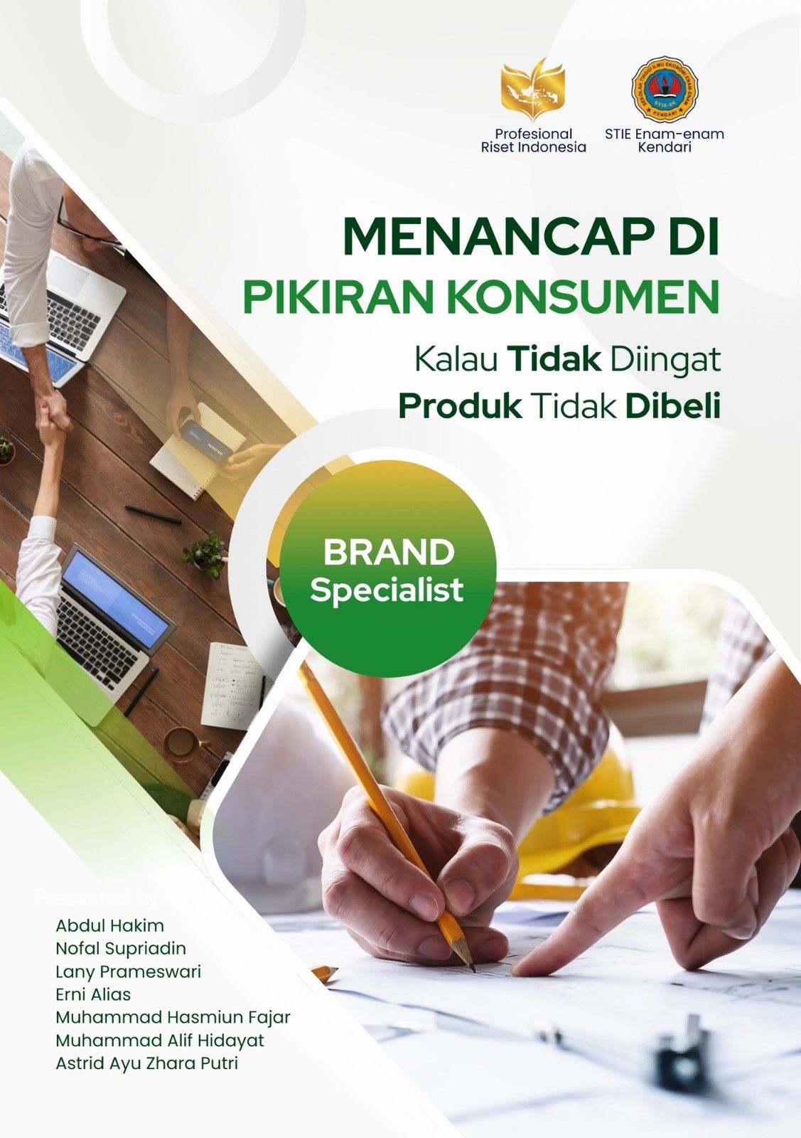 MENANCAP DI PIKIRAN KONSUMEN: Kalau Tidak Diingat, Produk Tidak Dibeli