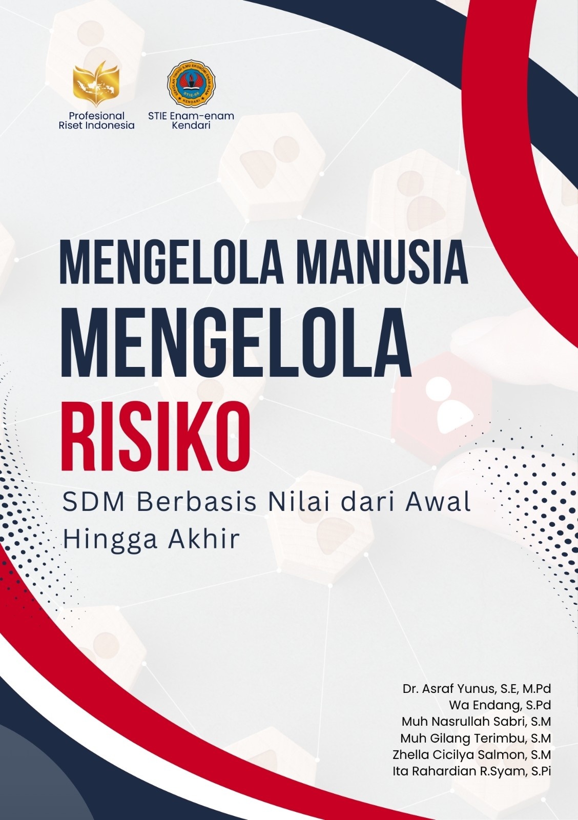MENGELOLA MANUSIA, MENGELOLA RISIKO: SDM Berbasis Nilai dari Awal Hingga Akhir